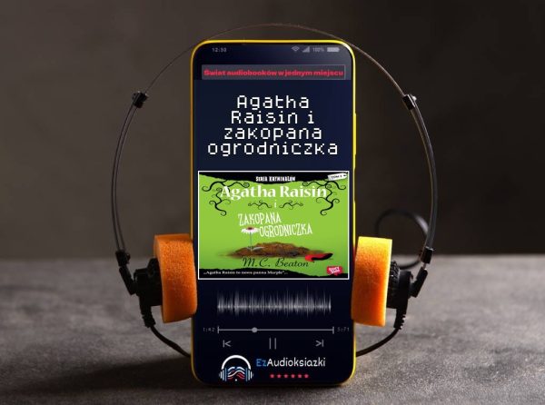 Agatha Raisin i zakopana ogrodniczka-audiobook_M.C. Beaton