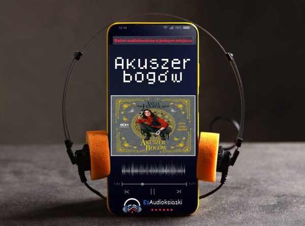 Akuszer bogów-audiobook_Aneta Jadowska