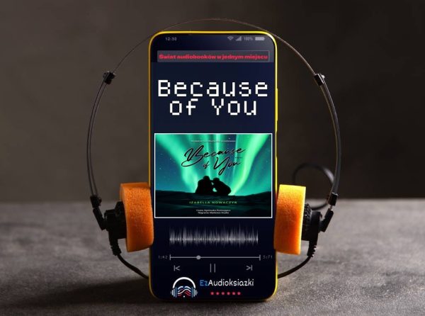 Because of You-audiobook_Izabella Nowaczyk