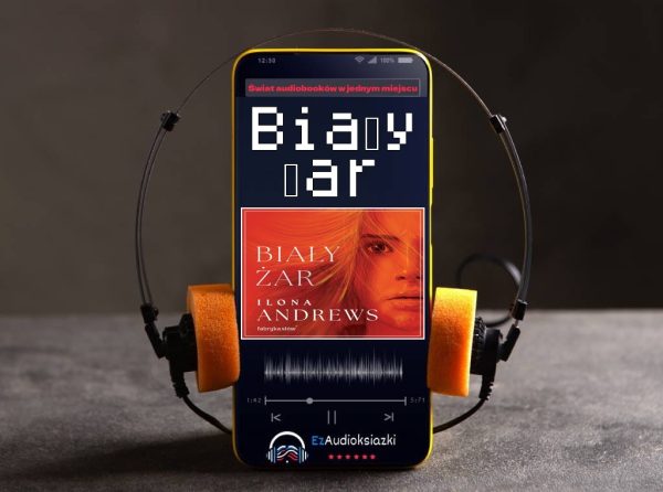Biały żar-audiobook_Ilona Andrews
