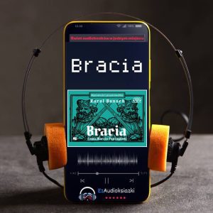 Bracia-audiobook_Karol Bunsch