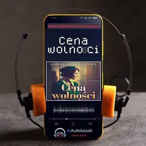 Cena wolności-audiobook_Barbara Wysoczańska