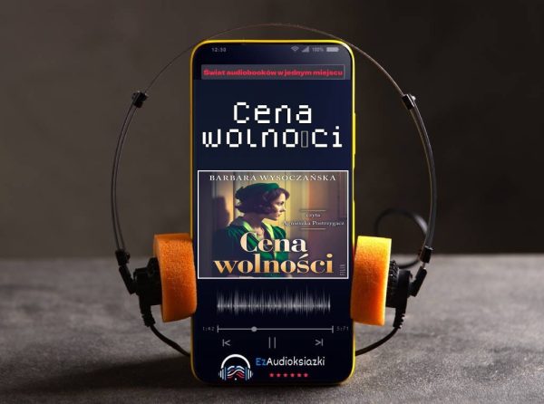 Cena wolności-audiobook_Barbara Wysoczańska