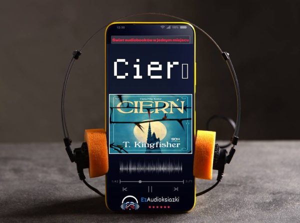 Cierń-audiobook_T. Kingfisher