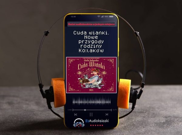 Cuda wianki. Nowe przygody rodziny Koźlaków-audiobook_Aneta Jadowska