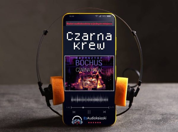 Czarna krew-audiobook_Krzysztof Bochus