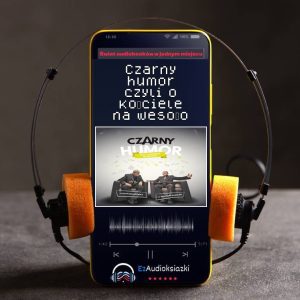 Czarny humor czyli o kościele na wesoło-audiobook_ks. Piotr Pawlukiewicz