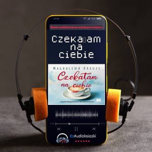 Czekałam na ciebie-audiobook_Magdalena Krauze