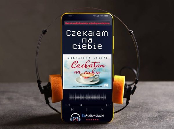 Czekałam na ciebie-audiobook_Magdalena Krauze