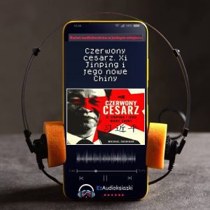 Czerwony cesarz. Xi Jinping i jego nowe Chiny-audiobook_Michael Sheridan