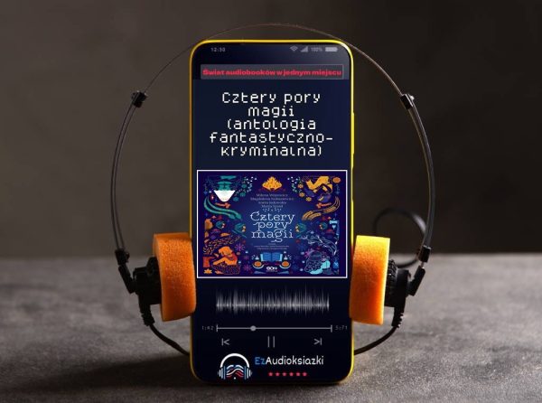 Cztery pory magii (antologia fantastyczno-kryminalna)-audiobook_Magdalena Kubasiewicz