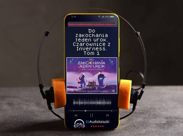 Do zakochania jeden urok. Czarownice z Inverness. Tom 1-audiobook_Ludka Skrzydlewska