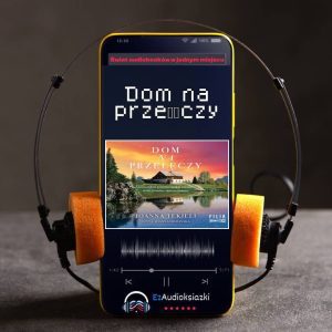 Dom na przełęczy-audiobook_Joanna Tekieli
