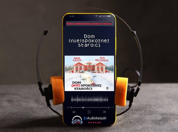 Dom (nie)spokojnej starości-audiobook_Alek Rogoziński