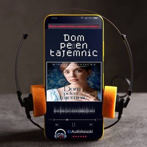 Dom pełen tajemnic-audiobook_Wioletta Piasecka
