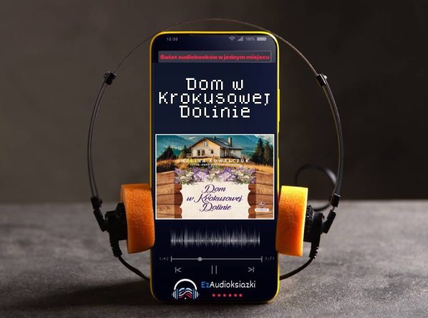 Dom w Krokusowej Dolinie-audiobook_Halina Kowalczuk