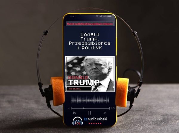 Donald Trump. Przedsiębiorca i polityk-audiobook_Łukasz Tomys