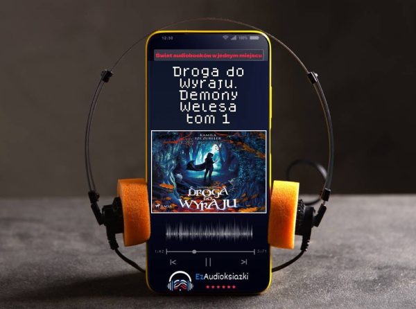 Droga do Wyraju. Demony Welesa tom 1-audiobook_Kamila Szczubełek