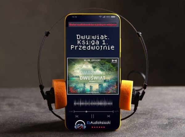 Dwuświat. Księga 1. Przedwojnie-audiobook_W. & W. Gregory