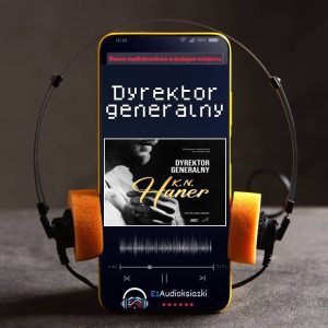 Dyrektor generalny-audiobook_K. N. Haner