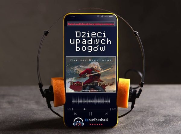 Dzieci upadłych bogów-audiobook_Carissa Broadbent