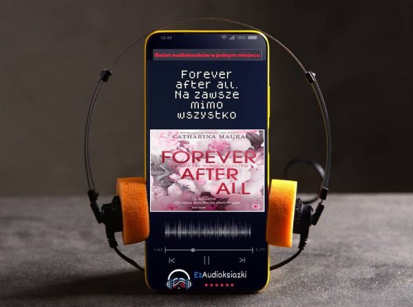 Forever after all. Na zawsze mimo wszystko-audiobook_Catharina Maura