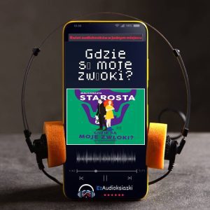 Gdzie są moje zwłoki?-audiobook_Małgorzata Starosta