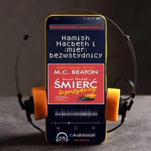 Hamish Macbeth i śmierć bezwstydnicy-audiobook_M.C. Beaton