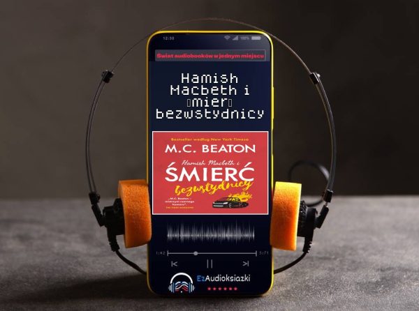 Hamish Macbeth i śmierć bezwstydnicy-audiobook_M.C. Beaton