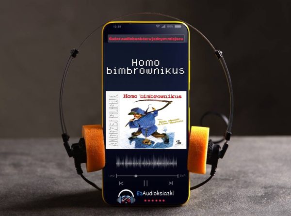 Homo bimbrownikus-audiobook_Andrzej Pilipiuk
