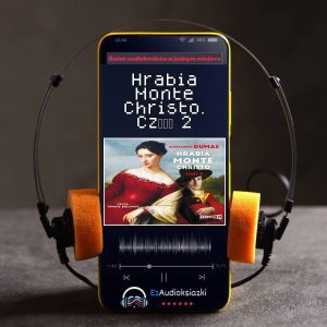 Hrabia Monte Christo. Część 2-audiobook_Aleksander Dumas