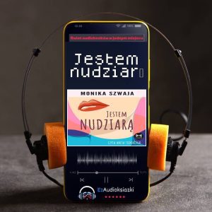 Jestem nudziarą-audiobook_Monika Szwaja