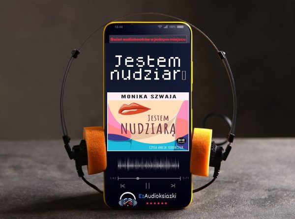 Jestem nudziarą-audiobook_Monika Szwaja