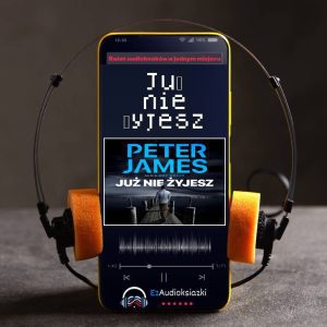 Już nie żyjesz-audiobook_Peter James