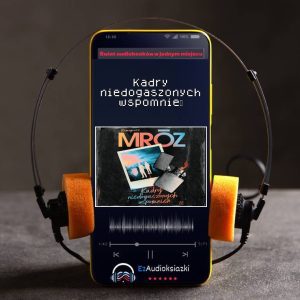 Kadry niedogaszonych wspomnień-audiobook_Remigiusz Mróz