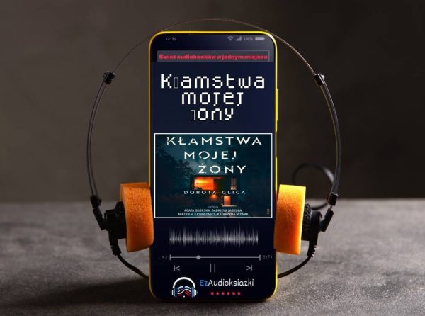 Kłamstwa mojej żony-audiobook_Dorota Glica