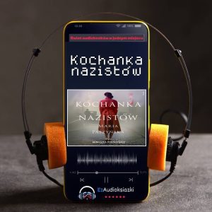 Kochanka nazistów-audiobook_Maria Paszyńska