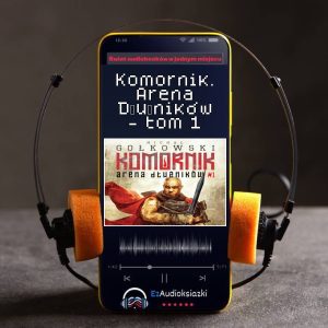 Komornik. Arena Dłużników - tom 1-audiobook_Michał Gołkowski