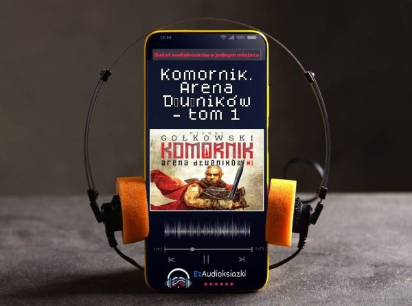 Komornik. Arena Dłużników - tom 1-audiobook_Michał Gołkowski