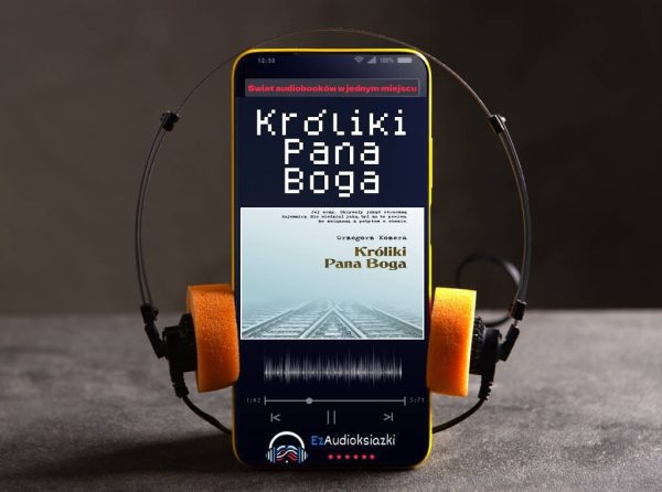 Króliki Pana Boga-audiobook_Grzegorz Kozera