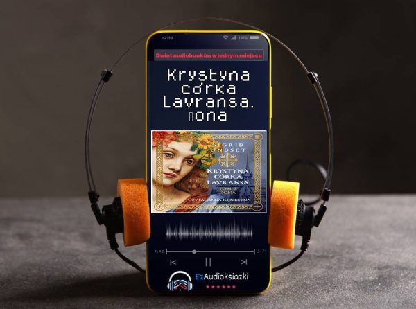 Krystyna córka Lavransa. Żona-audiobook_Sigrid Undset