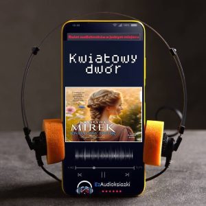 Kwiatowy dwór-audiobook_Krystyna Mirek