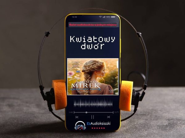 Kwiatowy dwór-audiobook_Krystyna Mirek