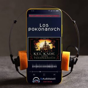 Los pokonanych-audiobook_Kel Kade