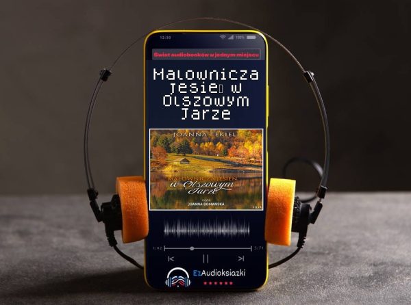 Malownicza jesień w Olszowym Jarze-audiobook_Joanna Tekieli