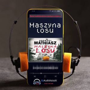 Maszyna losu-audiobook_Andrzej Mathiasz