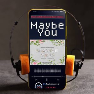 Maybe You-audiobook_Weronika Ancerowicz