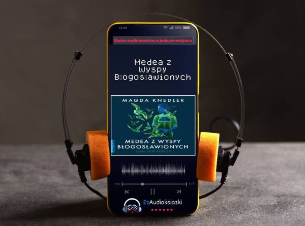 Medea z Wyspy Błogosławionych-audiobook_Magda Knedler