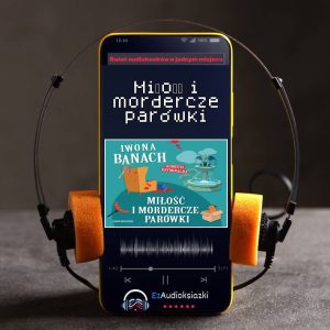 Miłość i mordercze parówki-audiobook_Iwona Banach