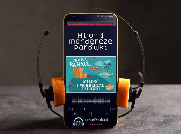 Miłość i mordercze parówki-audiobook_Iwona Banach